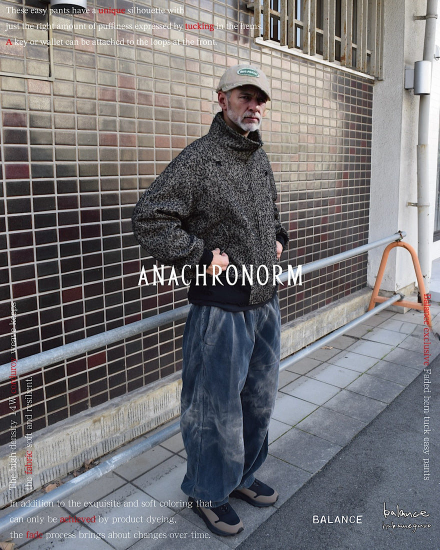 〈ANACHRONORM × BALANCE exclusive〉ANOK-033 / FADED HEM TUCK EASY PANTS