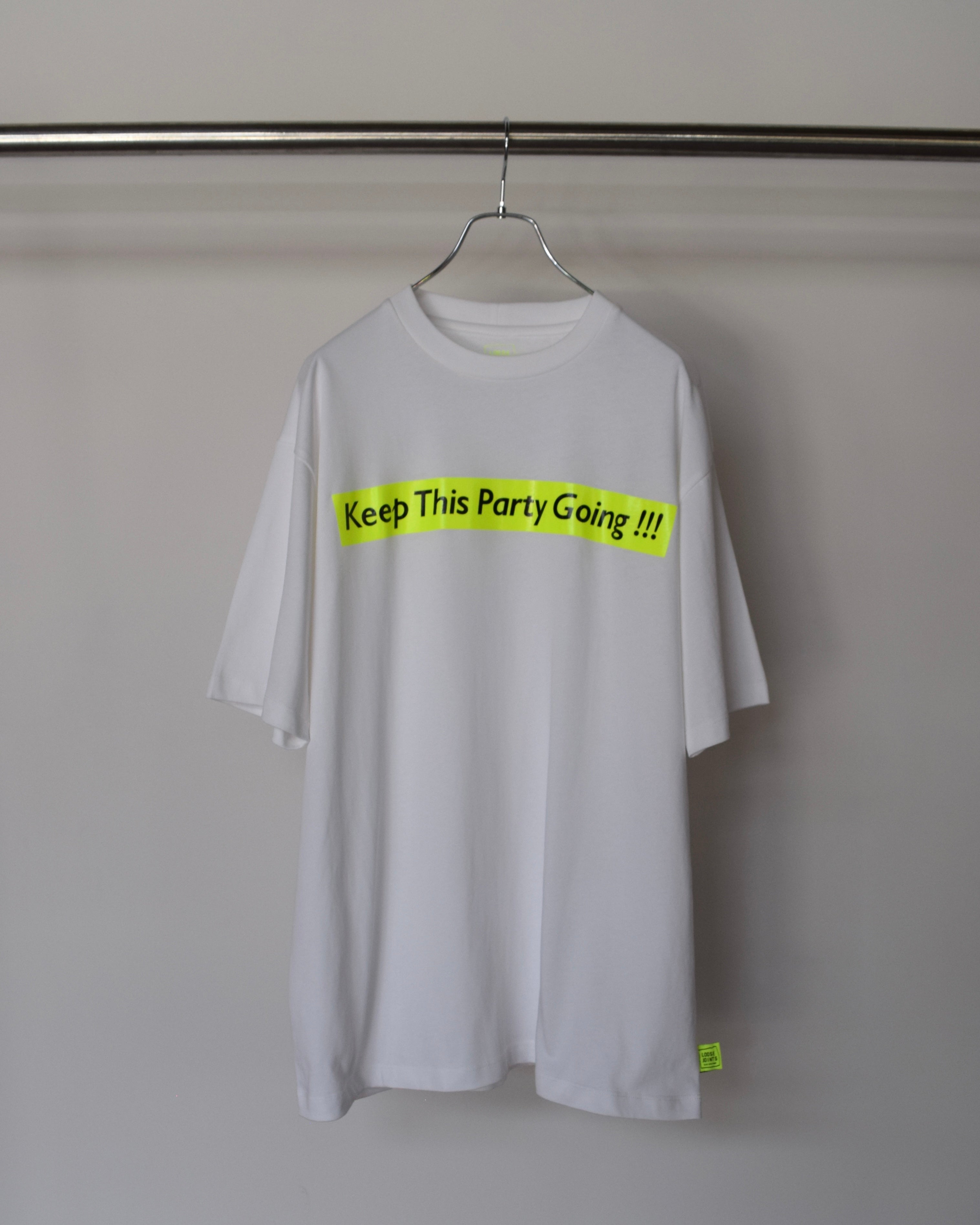 loosejoints / DAISUKE YOKOYAMA - "Keep This Party Going!!!#2" S/S TEE - WHITE